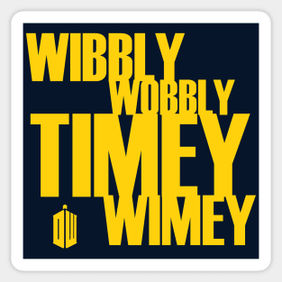 Wibbly Wobbly Timey Wimey Sticker